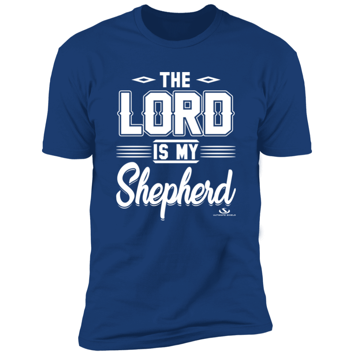 THE LORD IS MY SHEPHERD  Premium Short Sleeve T-Shirt Ultimate Shield