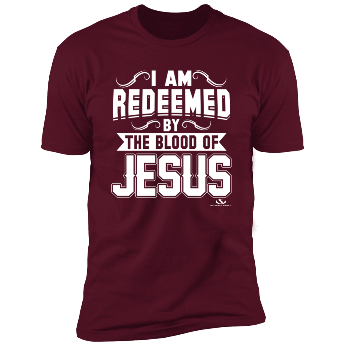 I AM REDEEMED BY THE BLOOD OF JESUS Premium Short Sleeve T-Shirt Ultimate Shield