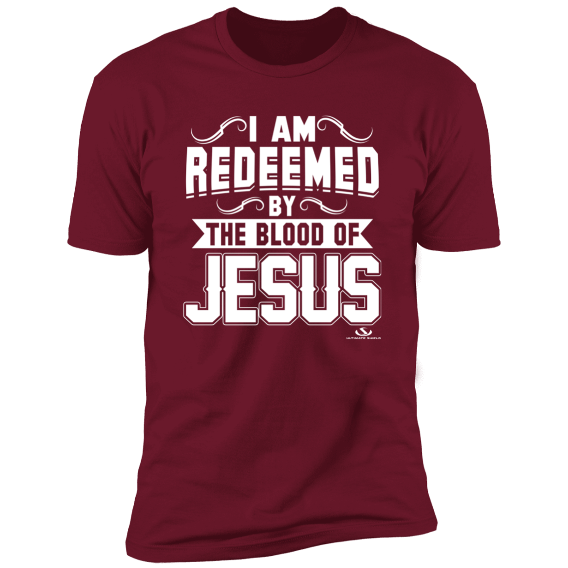 I AM REDEEMED BY THE BLOOD OF JESUS Premium Short Sleeve T-Shirt Ultimate Shield