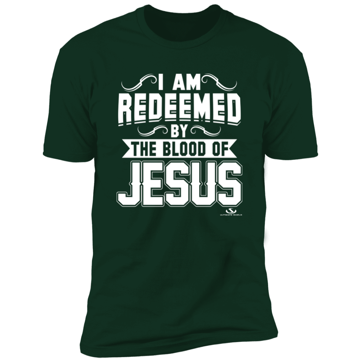I AM REDEEMED BY THE BLOOD OF JESUS Premium Short Sleeve T-Shirt Ultimate Shield