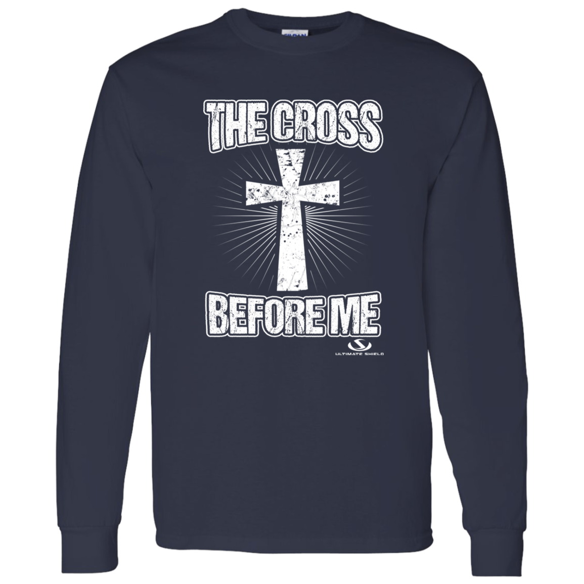 THE CROSS BEFORE ME  LS T-Shirt 5.3 oz. Ultimate Shield