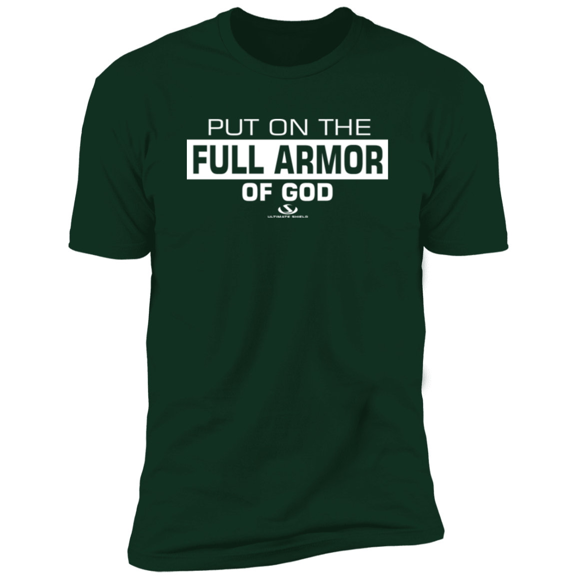 PUT ON THE FULL ARMOR OF GOD  Premium Short Sleeve T-Shirt Ultimate Shield